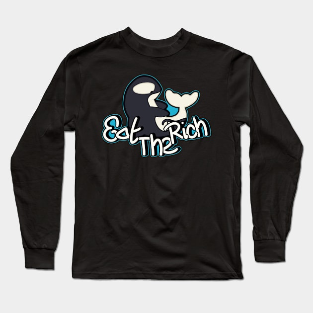 Orca's Eat the Rich Long Sleeve T-Shirt by Media By Moonlight